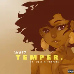 Temper (feat. Melo & Fortune) Song Lyrics