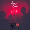 One Night (Radio Edit) - Single album lyrics, reviews, download