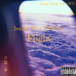 Flight - Single by Isaiah the Trillest album reviews, ratings, credits