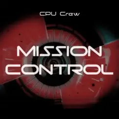 Mission Control - Single by CPU Crew album reviews, ratings, credits
