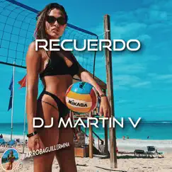 Recuerdo - Single by DJ Martin V album reviews, ratings, credits