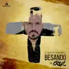 Besando La Cruz (En Vivo) - Single album lyrics, reviews, download