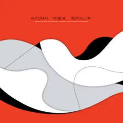 Modul Remixes #1 (incl. remixes by Ricardo Villalobos & Max Loderbauer / Patrick Pulsinger / Shahrokh Dini) by Automat album reviews, ratings, credits