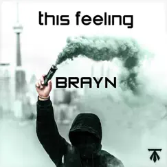 This Feeling - Single by Brayn album reviews, ratings, credits