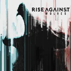 Wolves by Rise Against album reviews, ratings, credits