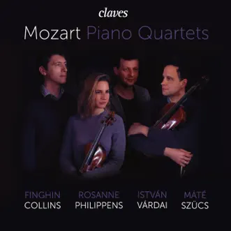 Mozart: Piano Quartets by Finghin Collins, Rosanne Philippens, Máté Szűcs & István Várdai album download