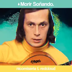 Morir Soñando - Single by Nico Miseria & Red Cloud album reviews, ratings, credits