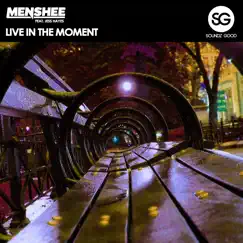 Live in the Moment (feat. Jess Hayes) - Single by Menshee album reviews, ratings, credits