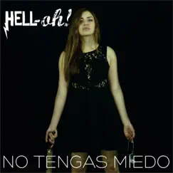 No tengas miedo (Demos vol.1) by Hell-oh! album reviews, ratings, credits