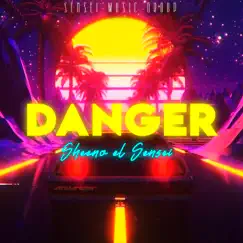 Danger - Single by Sheeno el Sensei album reviews, ratings, credits
