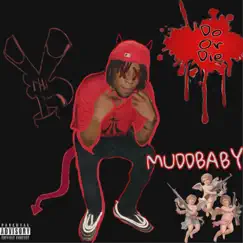 Do or Die - Single by Outlaw MuddBaby album reviews, ratings, credits