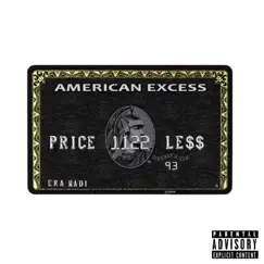 Pricele$$ - Single by Era Wadi album reviews, ratings, credits