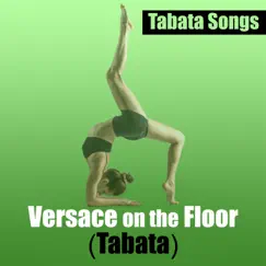 Versace on the Floor - Single by Tabata Songs album reviews, ratings, credits