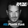 Faze #85: Plastik Funk album lyrics, reviews, download