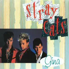Gina - Single by Stray Cats album reviews, ratings, credits