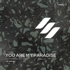 You Are My Paradise (Escadia 3AM Dub) Song Lyrics