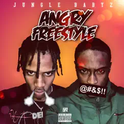 Angry Freestyle (feat. Junglebaby YunGan) - Single by JUNGLEBABY Slick album reviews, ratings, credits