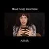 Head Scalp Treatment Pt. 5 song lyrics