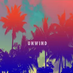 Unwind Song Lyrics