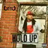 Hold Up - Single album lyrics, reviews, download