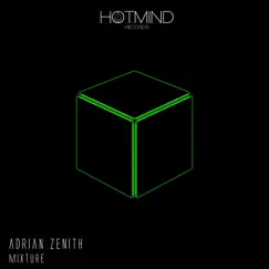 Mixture - Single by Adrian Zenith album reviews, ratings, credits