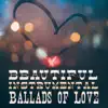 Beautiful Instrumental Ballads of Love album lyrics, reviews, download