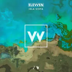 Isla Vista - Single by Elevven album reviews, ratings, credits