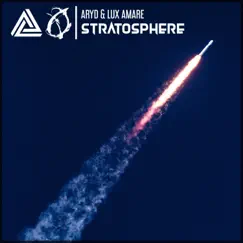 Stratosphere - Single by Aryd & Lux Amare album reviews, ratings, credits