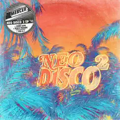 Neo Disco 2 - Single by Mercer album reviews, ratings, credits