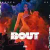 Bout That (feat. D4) - Single album lyrics, reviews, download