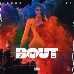 Bout That (feat. D4) - Single by Marka album reviews, ratings, credits