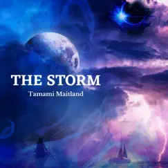 The Storm - Single by Tamami Maitland album reviews, ratings, credits