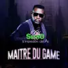 Maître du game - Single album lyrics, reviews, download