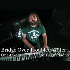 Bridge over Troubled Water - Single by Serge Tiagnyriadno album reviews, ratings, credits