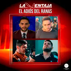 El Adiós del Ranas - Single by La Ventaja album reviews, ratings, credits