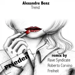 Trend (Rave Syndicate Remix) Song Lyrics