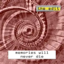 Memories Will Never Die Song Lyrics