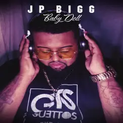 Baby Doll - Single by JP Bigg album reviews, ratings, credits