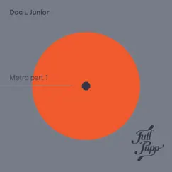 Metro Part 1 - Single by Doc L Junior album reviews, ratings, credits