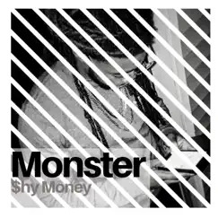 Monster - Single by $hy Money album reviews, ratings, credits