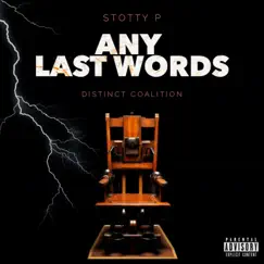 Any Last Words by Stotty P album reviews, ratings, credits