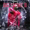 BIG SMOKE 2 album lyrics, reviews, download