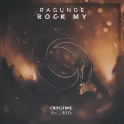 Rock My - Single by Ragunde album reviews, ratings, credits