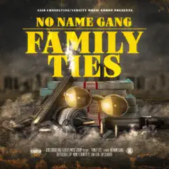 Family Ties (feat. Butter Role Jay, JBo Lean, Jay Scabero & Money Counter PJ) - Single by No Name Gang album reviews, ratings, credits