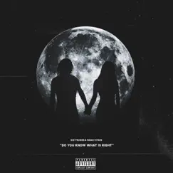 Do You Know What Is Right? (feat. Noah Cyrus) - Single by Kid Trunks album reviews, ratings, credits