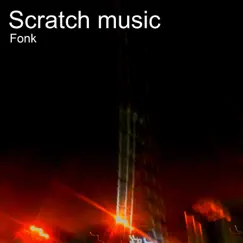 Scratch Music by Fonk album reviews, ratings, credits