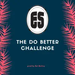 The Do Better Challenge - Single by Es album reviews, ratings, credits