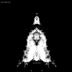 Suffer - Single by Devdlvnd album reviews, ratings, credits