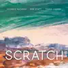 Scratch Trio album lyrics, reviews, download