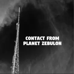 Contact from Planet Zebulon (Original Motion Picture Soundtrack) - Single by NomadsPlace album reviews, ratings, credits
